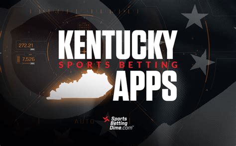 ky sports betting apps,kentucky sportsbook app